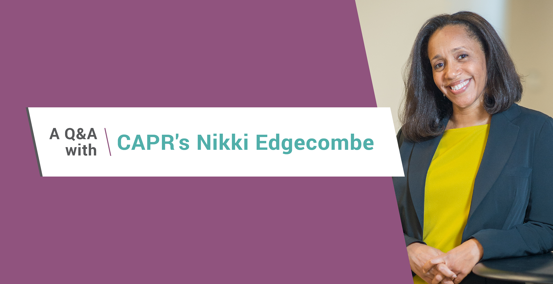 Nikki Edgecombe smiles against a purple background. The title of the post is A Q&A with CAPR's Nikki Edgecombe.